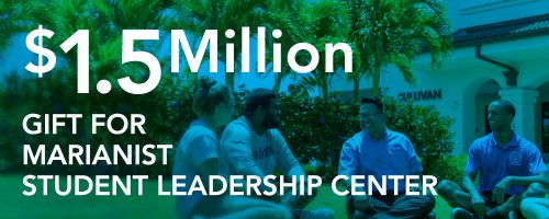 $1.5 Million gift for Marianist Student Leadership Center